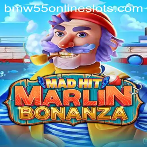 Discover MadHitMarlinBonanza: The Thrilling New Game with BMW55 Features